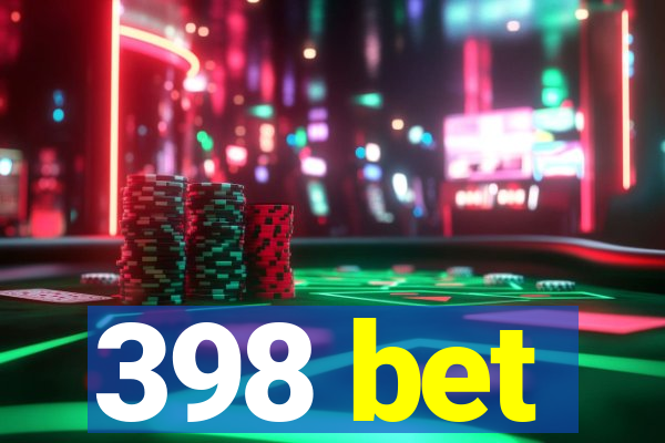 398 bet